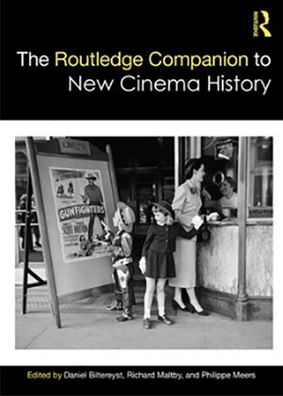THE ROUTLEDGE COMPANION TO NEW CINEMA HISTORY